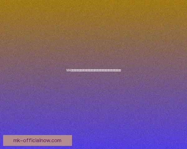 MK体育官网：打造全球领先的体育娱乐平台，畅享精彩赛事与丰富娱乐体验